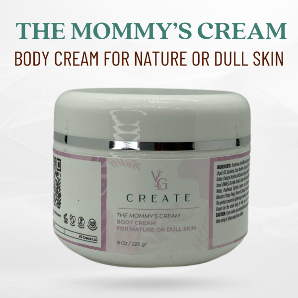 THE MOMMY’S CREAM BODY CREAM FOR MATURE OR DULL SKIN 4 Oz